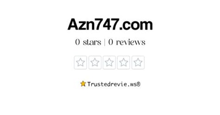 Azn747.com Reviews & User Experiences