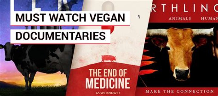 Discover Top Vegan Movies & Documentaries