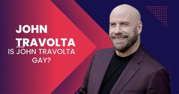 John Travolta Gay Rumors: What You Need to Know