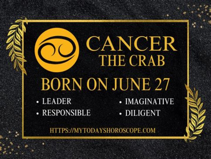 June 27 Zodiac: Unveiling Cancer Traits, Love & More!