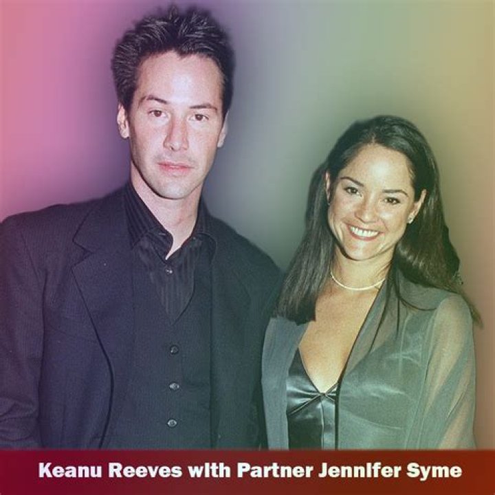 Keanu Reeves & Jennifer Syme: Their Tragic Love Story - Remembering